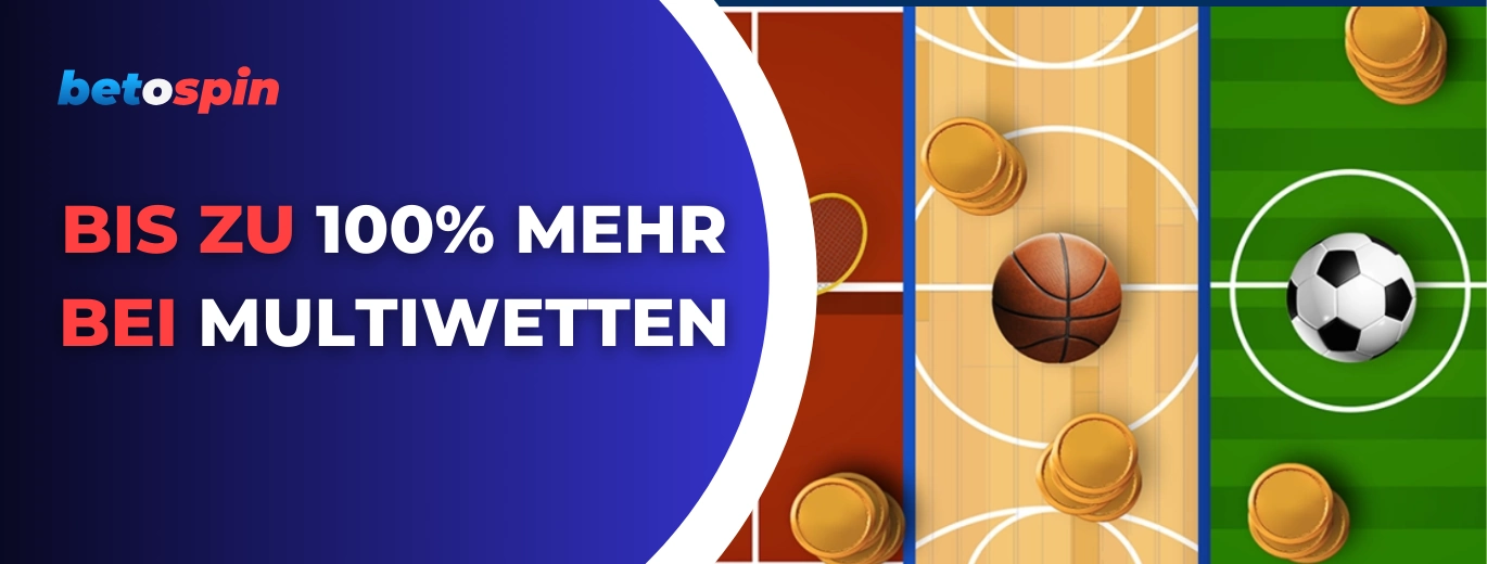 Basketball- und Fußballfelder mit Münzstapeln und Text, der bis zu 100 Prozent mehr Gewinn bei Multiwetten anbietet.