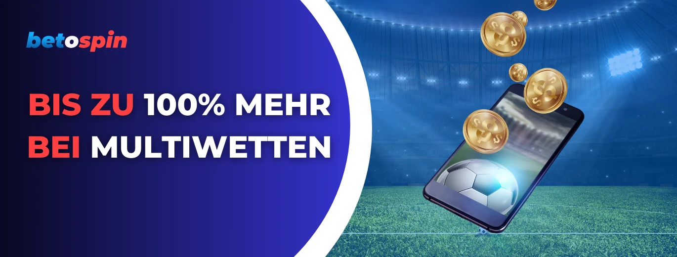 Fußball auf einem Handybildschirm mit schwebenden Münzen und Text, der bis zu 100 Prozent mehr Gewinn bei Multiwetten anbietet.